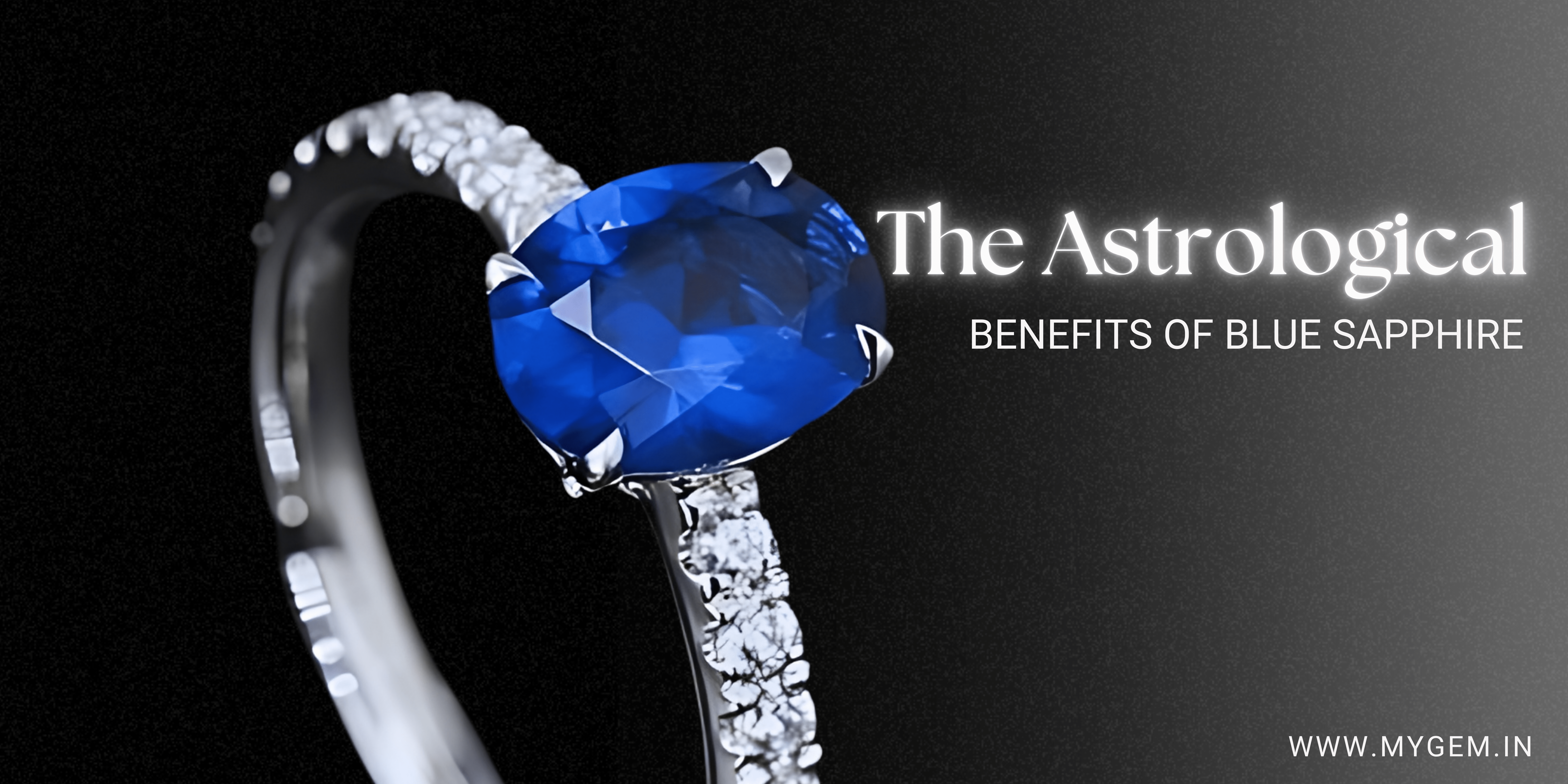 The Astrological Benefits of Blue Sapphire