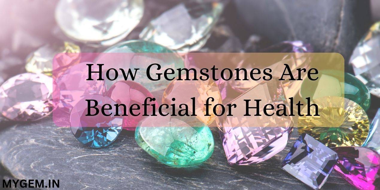 Gemstones for health benefits